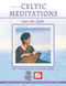 Maggie Sansone: Celtic Meditations: Dulcimer: Mixed Songbook