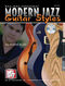 Andre Bush: Modern Jazz Guitar Styles Book/Cd Set: Guitar: Instrumental Tutor
