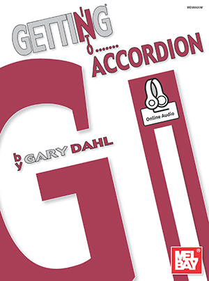 Gary Dahl: Getting Into Accordion: Accordion: Instrumental Tutor