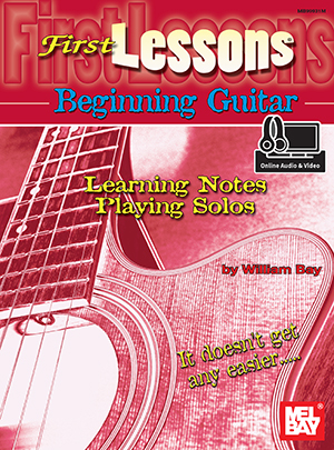 William Bay: First Lessons Beginning Guitar: Guitar: Instrumental Tutor