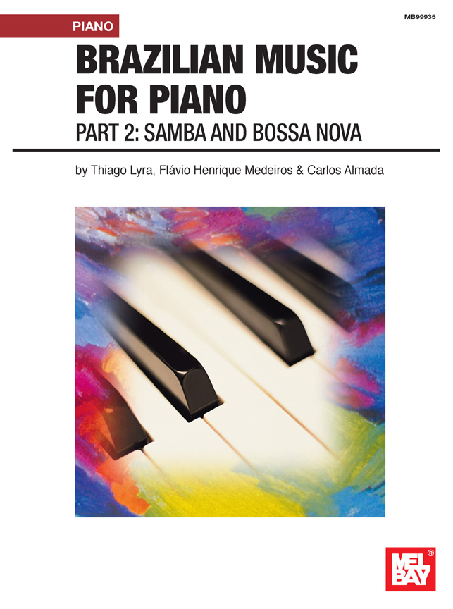 Flavio Henrique Medeiros: Brazilian Music For Piano: Part 2: Piano: Instrumental