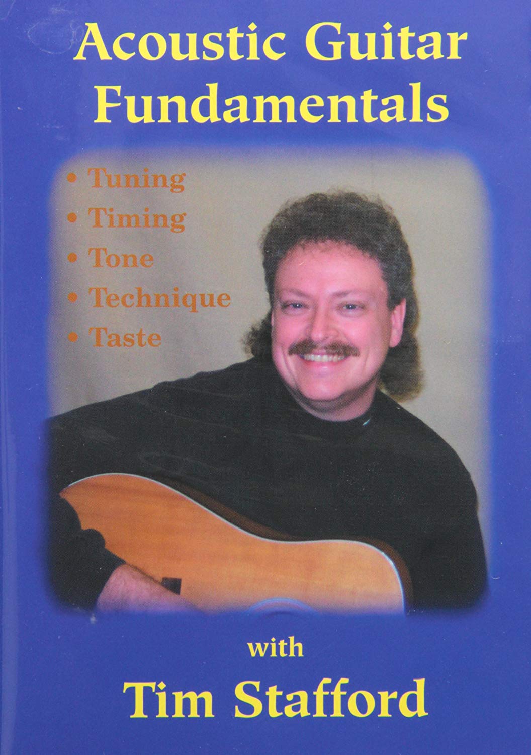 Tim Stafford: Acoustic Guitar Fundamentals: Guitar: Instrumental Tutor