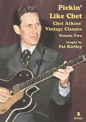 Pat Kirtley: Pickin' Like Chet - Chet Atkins Vintage Classics 2: Guitar: