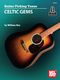 William Bay: Guitar Picking Tunes - Celtic Gems: Guitar Solo: Instrumental Album