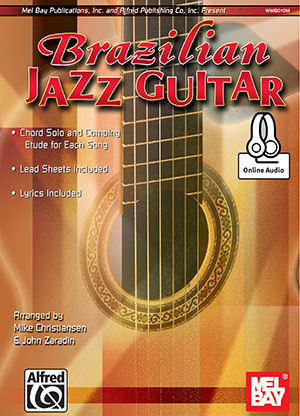 Mike Christiansen John Zaradin: Brazilian Jazz Guitar Book With Online Audio: