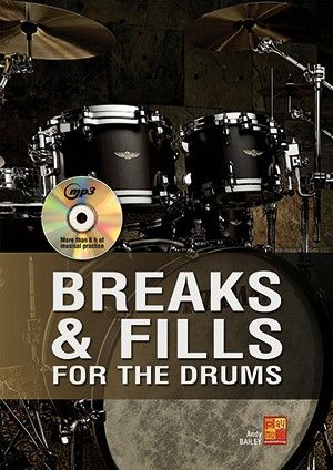Andy Bailey: Breaks & Fills for the Drums: Drums: Instrumental Album