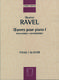Maurice Ravel: Piano Works Volume One: Piano: Instrumental Work