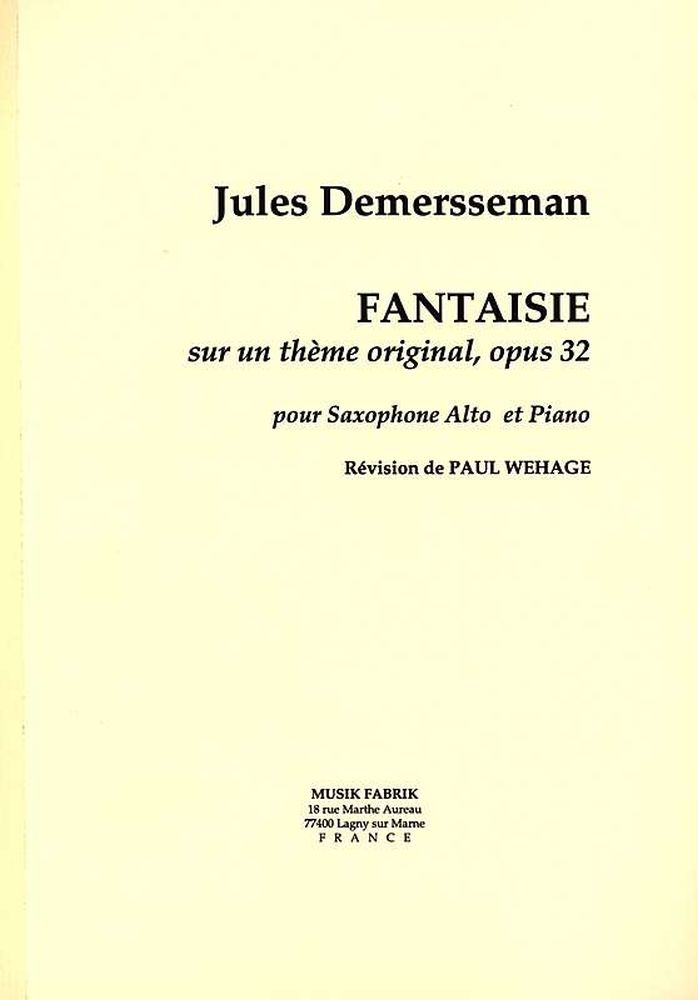 Jules Demersseman: Fantasie Sur Un Theme Original Op. 32: Alto Saxophone: Score