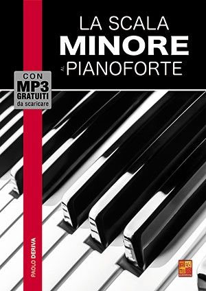 Paolo Deriva: La scala minore al pianoforte: Piano Solo: Instrumental Tutor