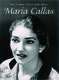 Maria Callas - Vol. 1: Voice