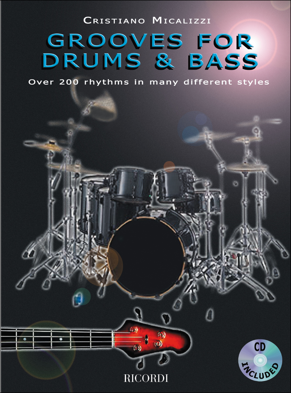 Cristiano Micalizzi: Grooves for Drums & Bass: Drum Kit