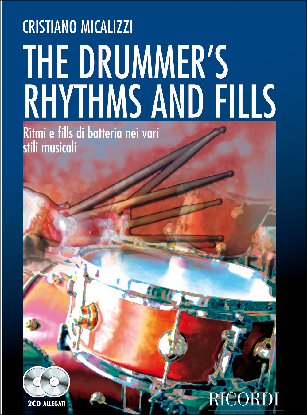 C. Micalizzi: The Drummer'S Rhythms And Fills: Drum Kit