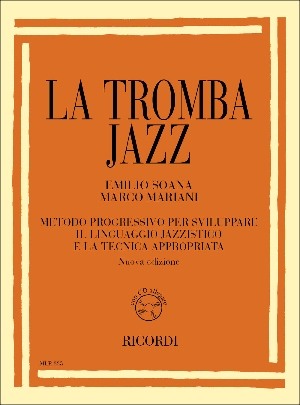 Mariani: La Tromba Jazz. Metodo Progressivo Per Sviluppare: Trumpet