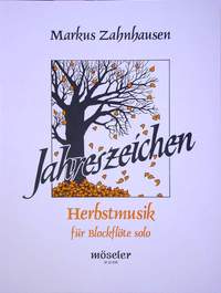 Markus Zahnhausen: Jahreszeichen Nr. 3 - Herbstmusik: Recorder: Instrumental