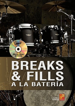 Esteban Tornero: Breaks y fills a la batería: Drum Kit: Instrumental Album
