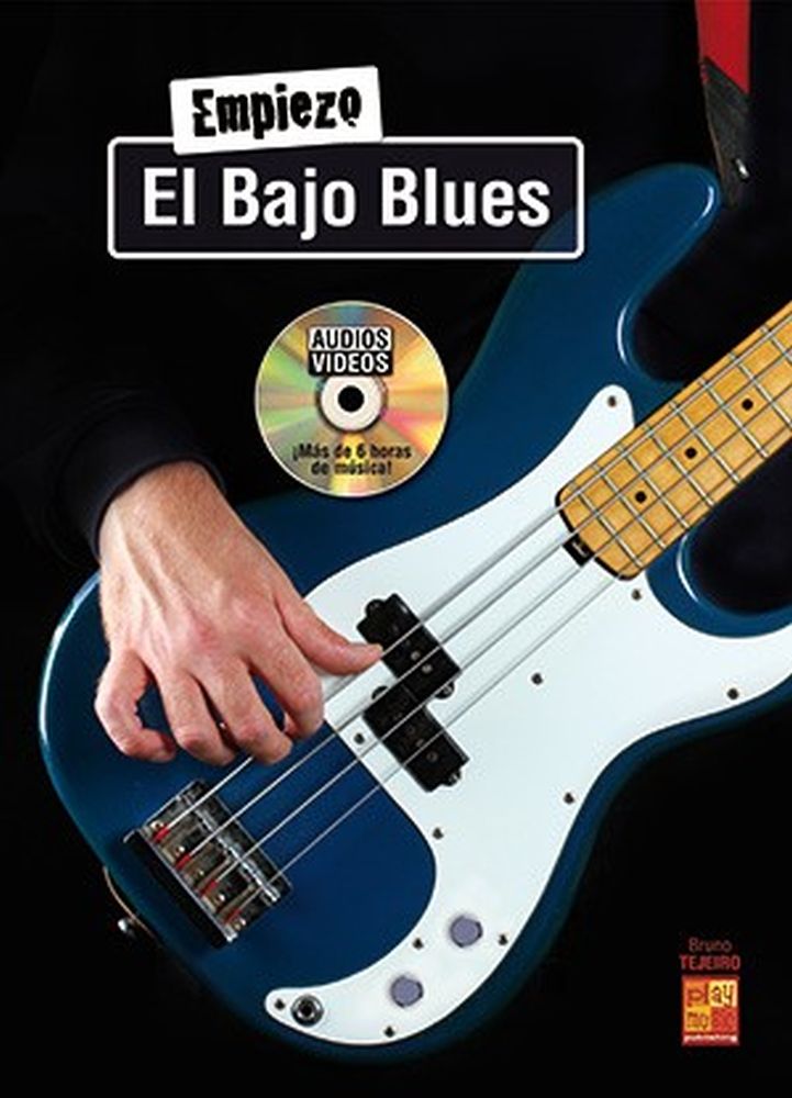 Bruno Tejeiro: Empiezo El Bajo Blues: Bass Guitar: Instrumental Tutor