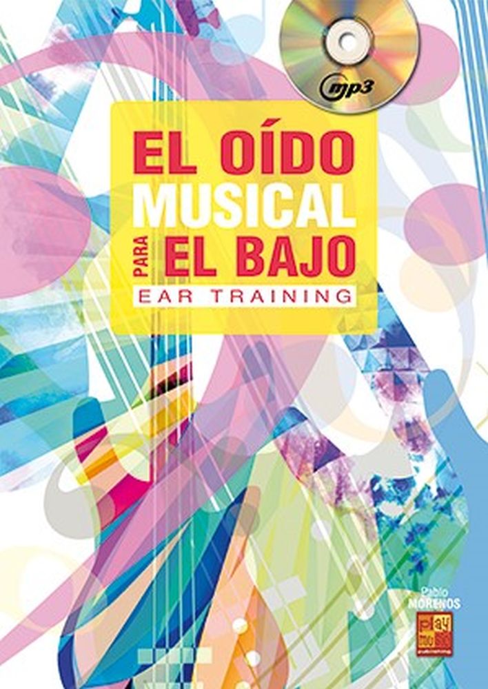 Pablo Morenos: El odo musical para el bajo: Bass Guitar: Instrument