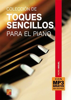 Pedro Miguel: Colección de toques sencillos par el piano: Piano: Instrumental