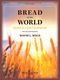 Wayne L. Wold: Bread of the World: Songs for Worship: Vocal and Piano: Vocal