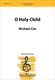 Michael Cox: O Holy Child: SSAA: Vocal Score