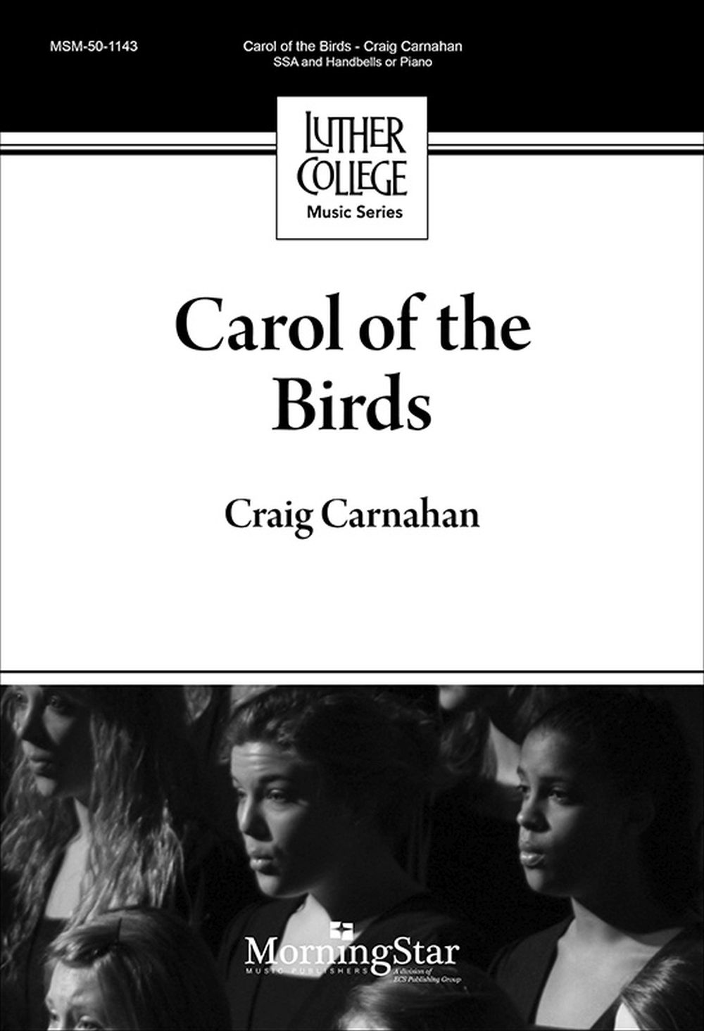 Craig Carnahan: Carol of the Birds: SSA: Vocal Score