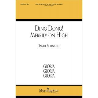 Daniel E. Schwandt: Ding Dong! Merrily on High: SATB: Vocal Score