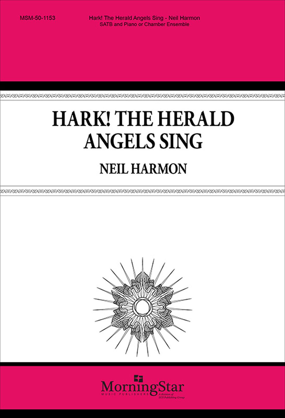 Neil Harmon: Hark! The Herald Angels Sing: SATB: Vocal Score