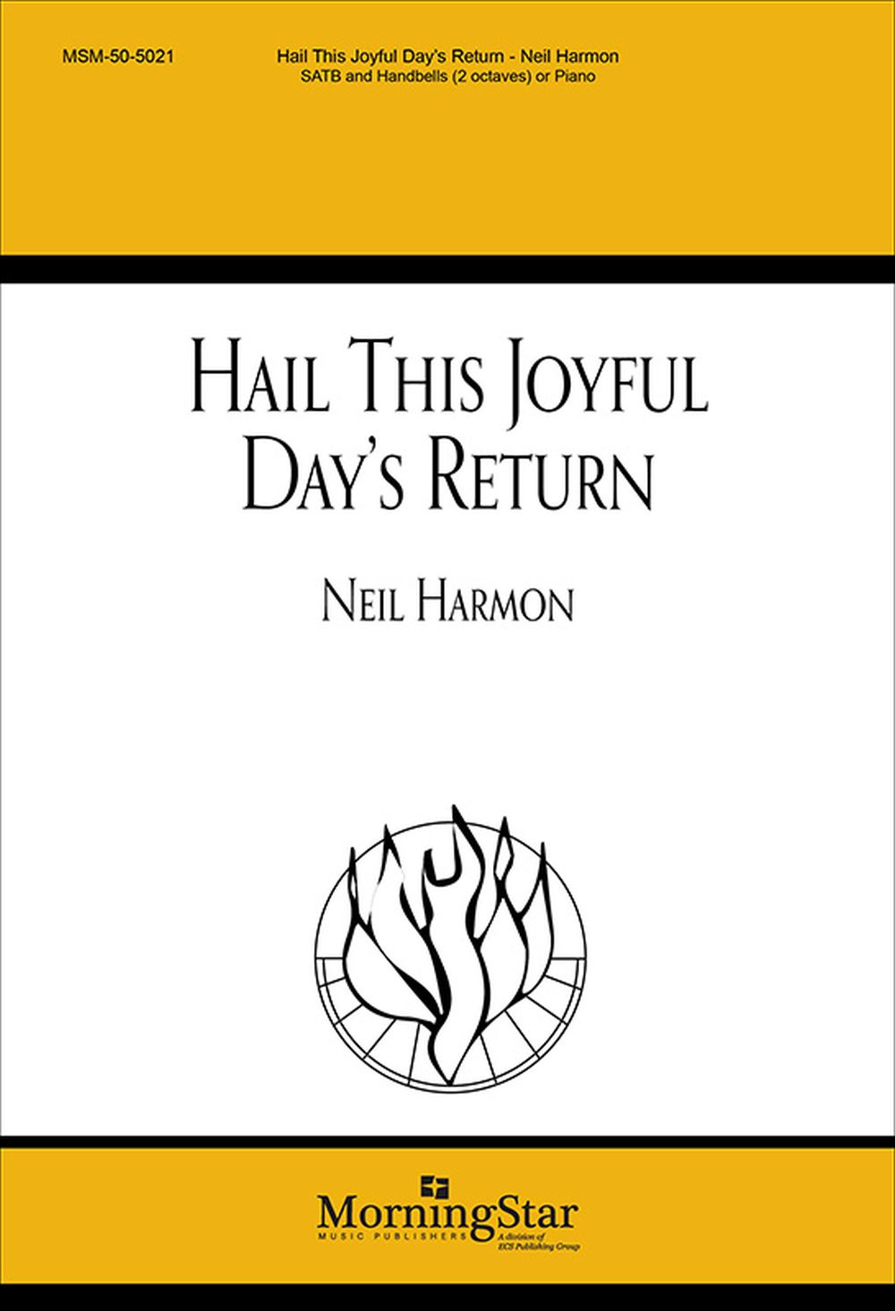 Neil Harmon: Hail This Joyful Day's Return: Mixed Choir: Vocal Score