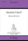 Michael McCarthy: Amazing Grace!: SATB: Vocal Score