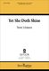 Terre Johnson: Yet She Doth Shine: Lower Voices and Accomp.: Choral Score