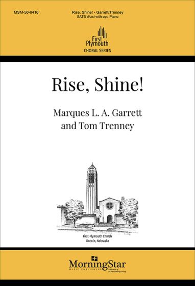Marques L. A. Garrett: Rise  Shine!: Mixed Choir and Accomp.: Choral Score