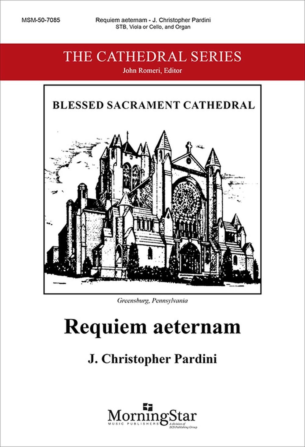 J. Christopher Pardini: Requiem aeternam: Mixed Choir: Vocal Score
