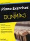 Piano Exercises For Dummies: Piano: Instrumental Tutor