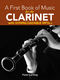 A First Book Of Music For The Clarinet: Clarinet: Instrumental Album