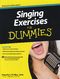 Pamelia S. Phillips: Singing Exercises For Dummies: Voice: Vocal Tutor