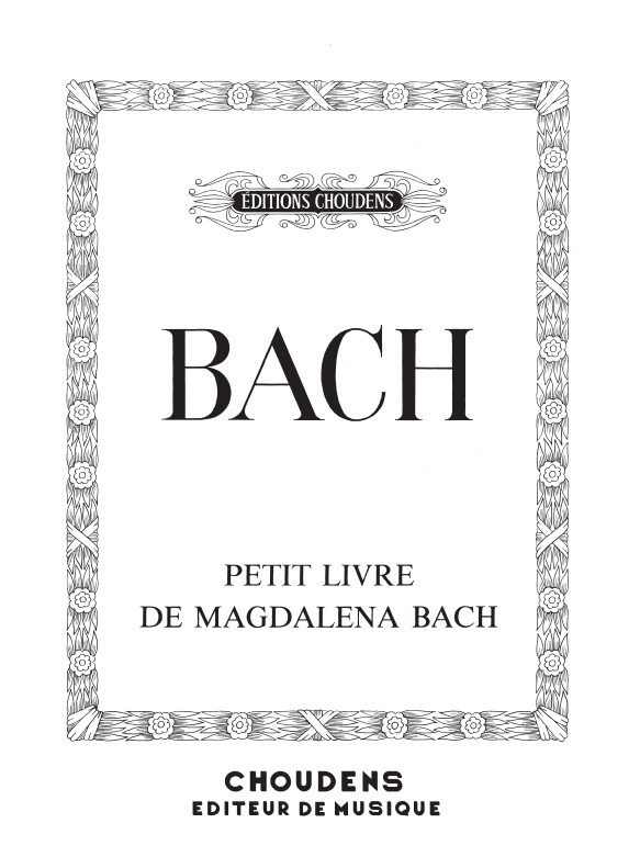 Johann Sebastian Bach: Petit Livre de Magdalena Bach: Piano: Instrumental Album