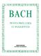 Johann Sebastian Bach: Petits Pr�ludes Et Fuguettes: Piano: Instrumental Album