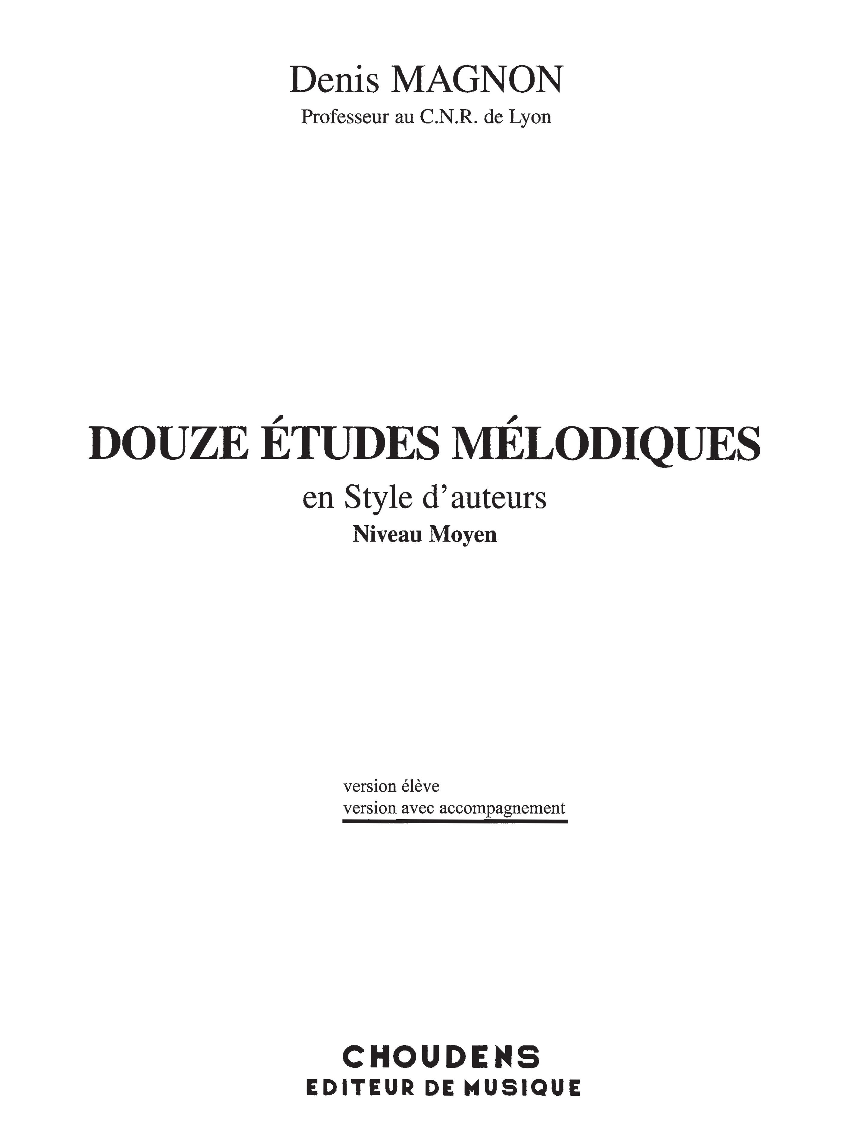 Denis Magnon: Douze Etudes Melodiques en Style d'Auteurs: Voice: Vocal Album
