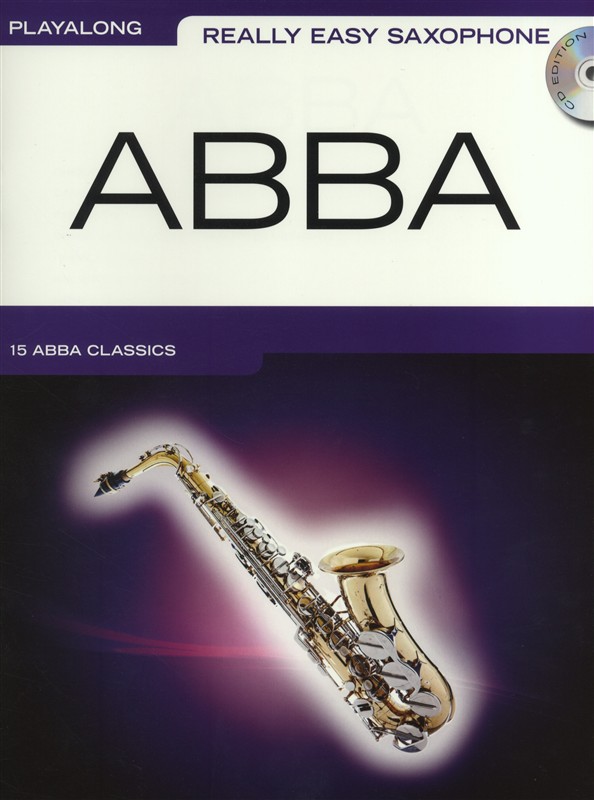 Benny Andersson Björn Ulvaeus: Really Easy Saxophone: Abba: Alto Saxophone: