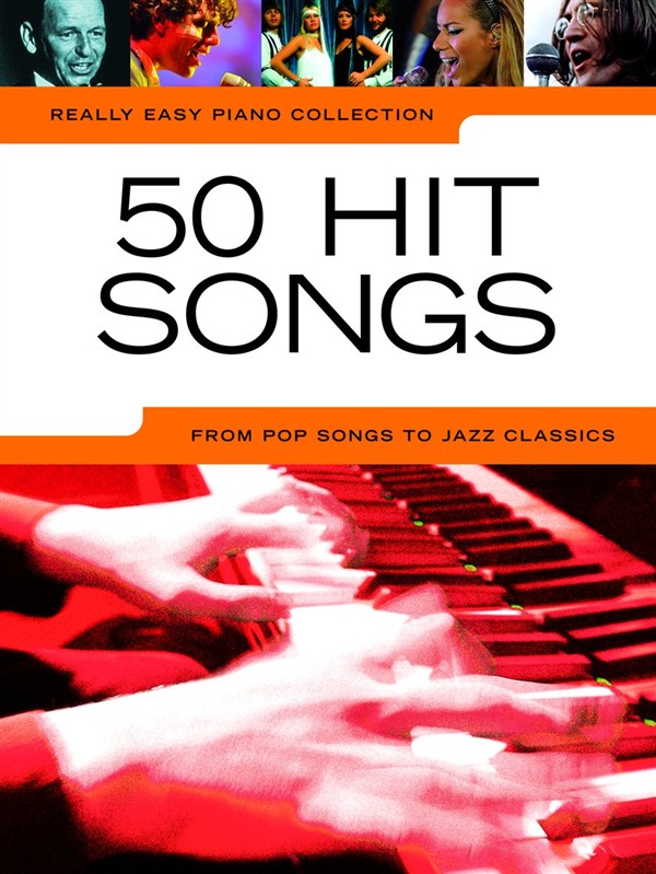 Really Easy Piano: 50 Hit Songs: Easy Piano: Instrumental Album