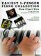 Easiest 5-Finger Piano Collection: New Chart Hits: Easy Piano: Instrumental