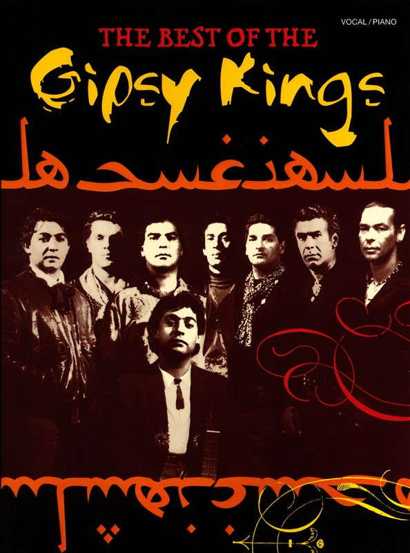 The Gypsy Kings: The Best Of The Gipsy Kings: Piano  Vocal  Guitar: Artist