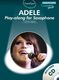 Adele: Guest Spot: Adele - Alto Saxophone: Alto Saxophone: Instrumental Album