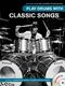 Play Drums With Classic Songs: Drum Kit: Instrumental Album
