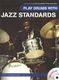 Play Drums With Jazz Standards: Drum Kit: Instrumental Album