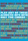 Play Any Of These Acoustic Hits: Melody  Lyrics & Chords: Mixed Songbook