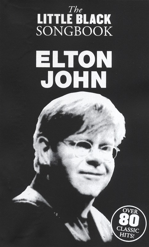 Elton John: The Little Black Songbook: Elton John: Lyrics & Chords: Artist