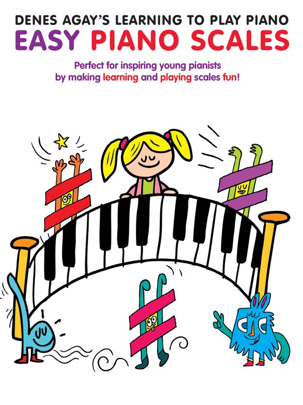 Denes Agay's Learning To Play Piano - Scale Book: Piano: Instrumental Tutor
