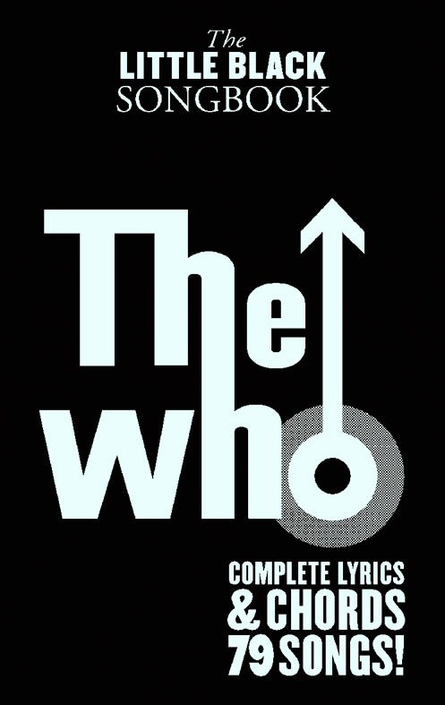 The Who: The Little Black Songbook: The Who: Lyrics & Chords: Artist Songbook
