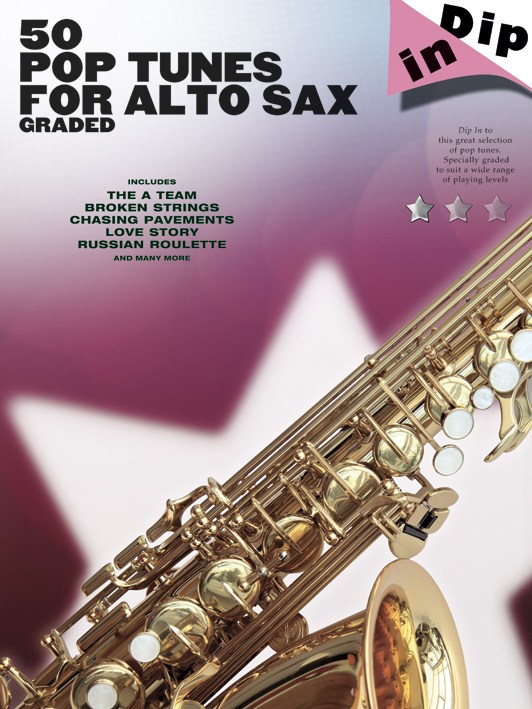 Dip In 50 Pop Tunes for Alto Sax: Alto Saxophone: Mixed Songbook